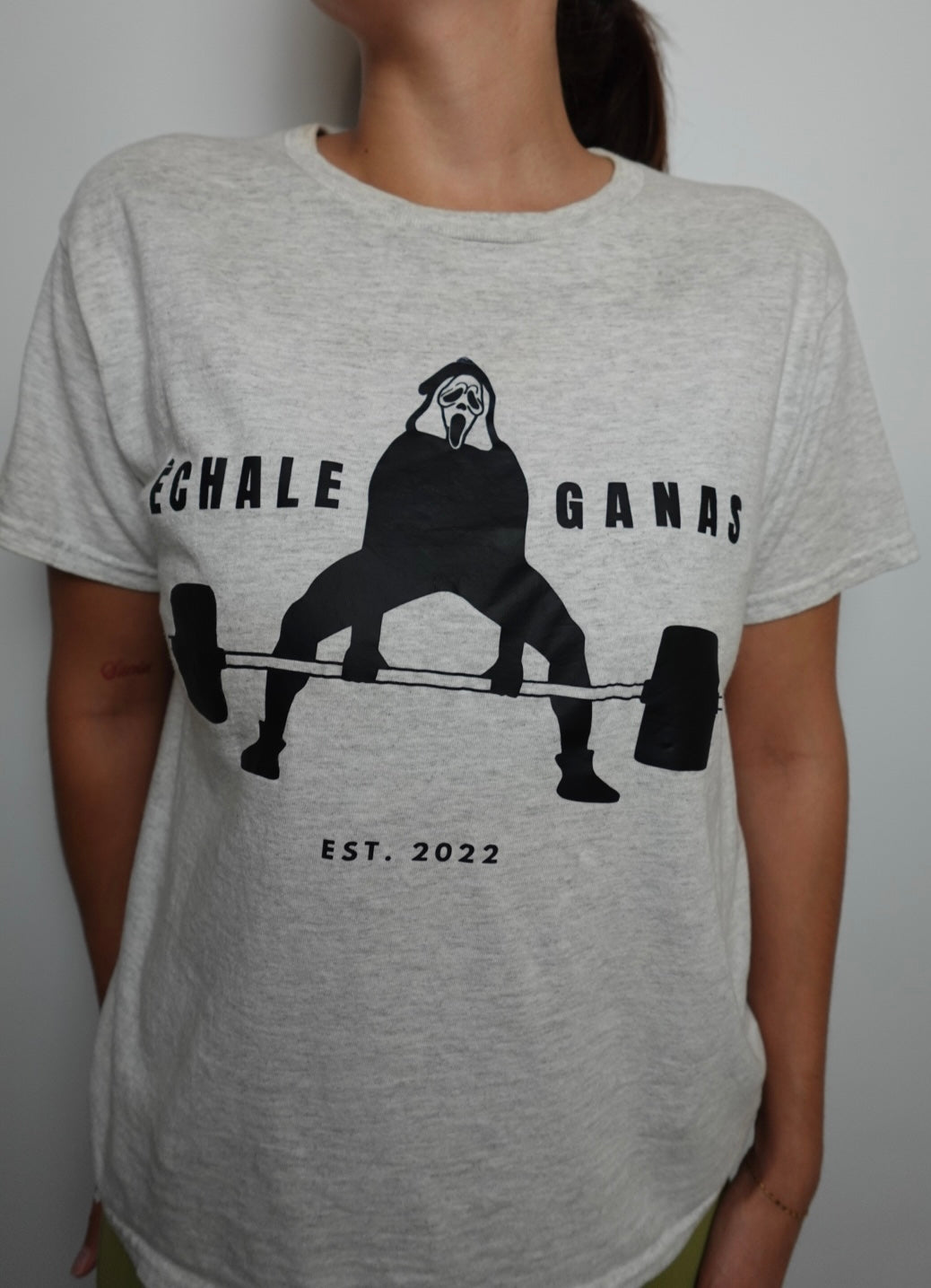 Échale Ganas Tee